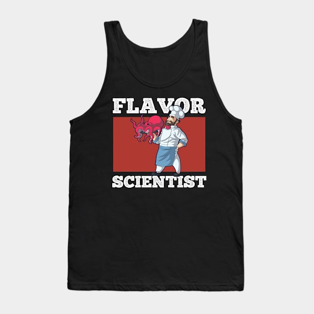 Flavor Scientist  Cooking Hat Funny Cook Chef    for a  Cook Tank Top by Riffize